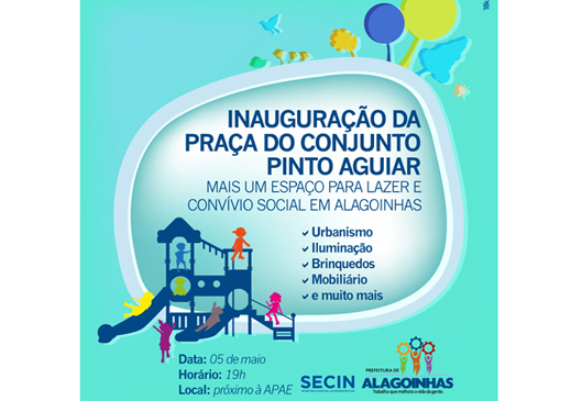 Prefeitura inaugura Praça do Conjunto Pinto Aguiar