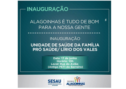Nova Unidade de Saúde Lírio dos Vales será inaugurada dia 17