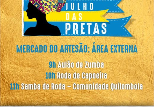 Julho das Pretas: Prefeitura promove ação nesta terça-feira (31) com atividades nas áreas interna e externa do Mercado do Artesão