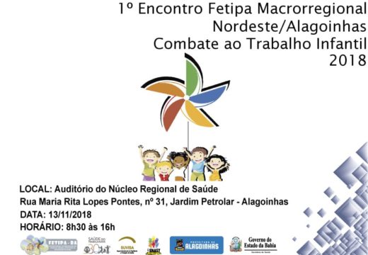 Alagoinhas sedia encontro macrorregional de combate ao trabalho infantil