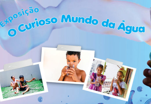 O CURIOSO MUNDO DA ÁGUA: exposição interativa marca comemoração dos 54 anos do SAAE