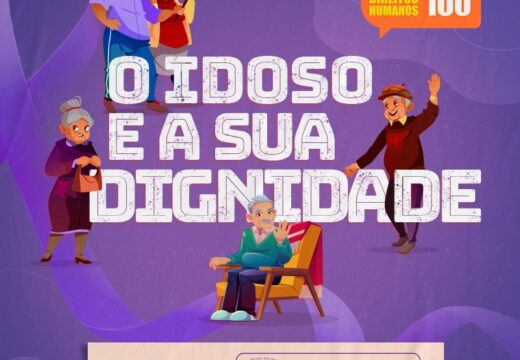 O idoso e a sua dignidade é tema de campanha promovida pela Prefeitura de Alagoinhas