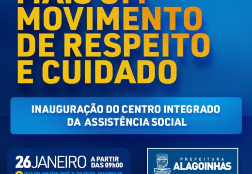 Prefeitura de Alagoinhas inaugura Centro Integrado de Assistência Social (CIAS) na quarta-feira (26)