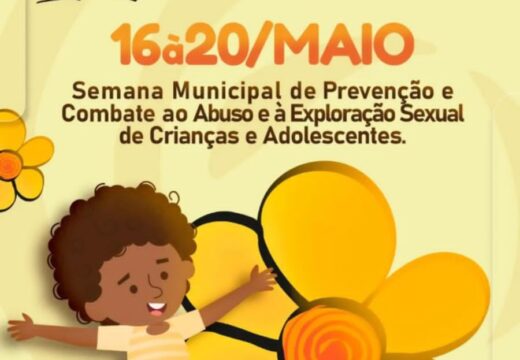 Semana Municipal de Prevenção e Combate ao Abuso e à Exploração Sexual de Crianças e Adolescentes começa na próxima segunda-feira (16)