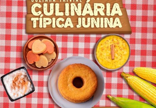 Culinária Típica Junina: Estão abertas as inscrições para mais uma Oficina de Geração de Renda promovida pela Prefeitura de Alagoinhas