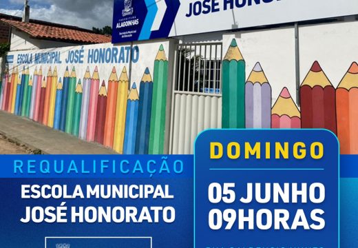 Escola Municipal José Honorato será reinaugurada neste domingo (05)