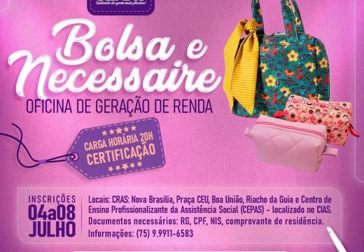 Prefeitura de Alagoinhas irá oferecer Oficina de Geração De Renda: Bolsa e Nécessaire