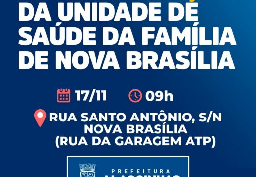 Prefeitura reinaugura a Unidade de Saúde da Família de Nova Brasília nesta quinta, 17
