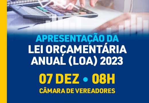 Apresentação do Projeto de Lei Orçamentária para 2023 será na quarta-feira (07)