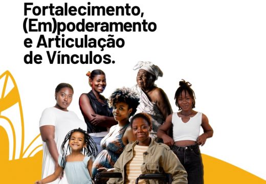 Fortalecimento, (Em) Poderamento e Articulação de Vínculos é o tema central do Julho PretaGonistas