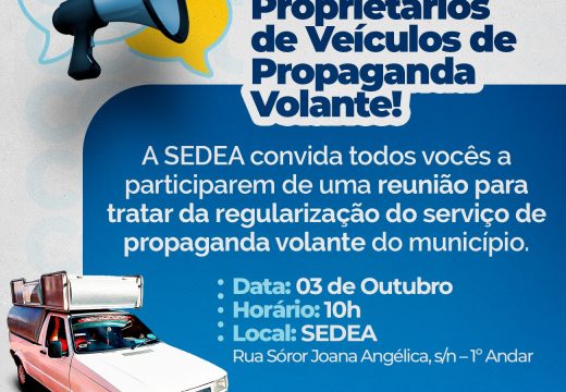 SEDEA realiza reunião com donos de veículos de propaganda volante na próxima terça-feira (03)