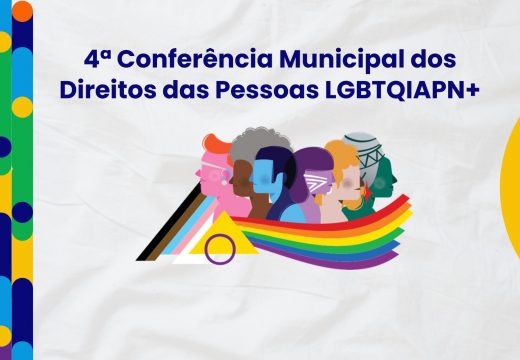 CONVITE: Prefeitura de Alagoinhas realiza a 4ª Conferência Municipal dos Direitos das Pessoas LGBTQIAPN+
