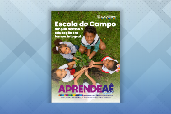 Alagoinhas lança Revista Aprendeaê Digital para fortalecer laços com a comunidade escolar