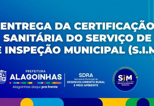 Alagoinhas concede primeiro Selo de Inspeção Municipal e impulsiona agroindústria local