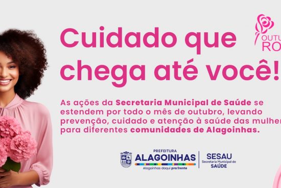 Outubro Rosa: Programa Saúde Mais Perto de Você intensifica atendimentos nas unidades de saúde