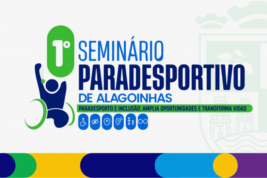 I Seminário Paradesportivo de Alagoinhas promove inclusão, acessibilidade e valorização do esporte adaptado